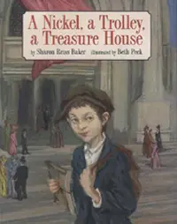 Book cover: A Nickel, A Trolley, A Treasure House.